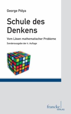 Polya / Pólya |  Schule des Denkens | Buch |  Sack Fachmedien