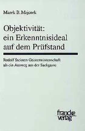 Majorek |  Objektivität - ein Erkenntnisideal auf dem Prüfstand | Buch |  Sack Fachmedien