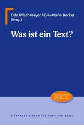 Wischmeyer / Becker |  Was ist ein Text? | Buch |  Sack Fachmedien