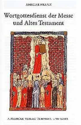 Franz |  Wortgottesdienst der Messe und Altes Testament | Buch |  Sack Fachmedien