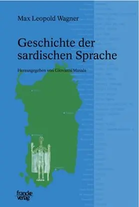 Wagner |  Geschichte der sardischen Sprache | Buch |  Sack Fachmedien