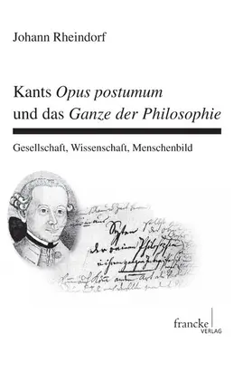 Rheindorf | Kants Opus postumum und das Ganze der Philosophie | E-Book | www.sack.de