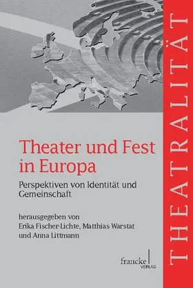 Fischer-Lichte / Warstat / Littmann |  Theater und Fest in Europa | eBook | Sack Fachmedien