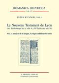 Wunderli |  Le Nouveau Testament de Lyon (ms. Bibliothèque de la ville A.I.54/Palais des Arts 36) | eBook | Sack Fachmedien
