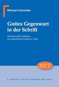 Schneider |  Gottes Gegenwart in der Schrift | eBook | Sack Fachmedien