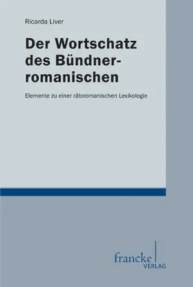 Liver |  Der Wortschatz des Bündnerromanischen | eBook | Sack Fachmedien
