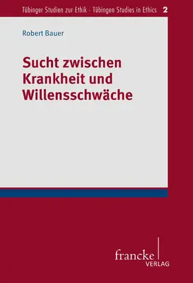 Bauer | Sucht zwischen Krankheit und Willensschwäche | E-Book | www.sack.de