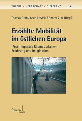 Grob / Previšic / Previsic | Erzählte Mobilität im östlichen Europa | E-Book | sack.de