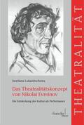 Lukanitschewa |  Das Theatralitätskonzept von Nikolai Evreinov | eBook | Sack Fachmedien