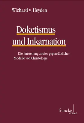 von Heyden |  Doketismus und Inkarnation | eBook | Sack Fachmedien
