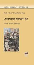 Preljevic / Ruthner |  "The Long Shots of Sarajevo" 1914 | eBook | Sack Fachmedien