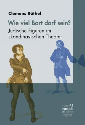 Räthel | Wieviel Bart darf sein? Jüdische Figuren im skandinavischen Theater | E-Book | www.sack.de