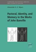 Myers |  Pastoral, Identity,  and Memory in the Works of John Banville | eBook | Sack Fachmedien
