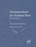 Schneider / Hofer / Thöny |  Ortsnamenbuch des Kantons Bern. Teil 6 (Se–Di/Ti) | eBook | Sack Fachmedien