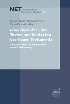 Blauth / Rydryck / Schneider |  Freundschaft in den Texten und Kontexten des Neuen Testaments | eBook | Sack Fachmedien