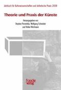 Porombka / Schneider / Worthmann |  Theorie und Praxis der Künste | Buch |  Sack Fachmedien
