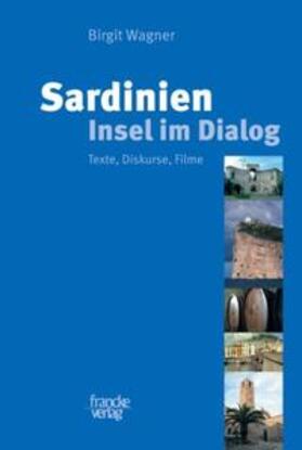 Wagner |  Sardinien - Insel im Dialog | Buch |  Sack Fachmedien
