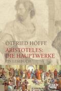 Höffe |  Aristoteles: Die Hauptwerke | Buch |  Sack Fachmedien