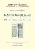 Wunderli |  Le Nouveau Testament de Lyon (ms. Bibliothèque de la ville A.I.54/Palais des Arts 36) | Buch |  Sack Fachmedien