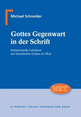 Schneider | Gottes Gegenwart in der Schrift | Buch | 978-3-7720-8379-2 | www.sack.de