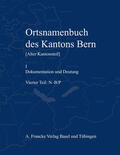 Schneider / Blatter |  OrtsNamenbuch des Kantons Bern 4. Teil | Buch |  Sack Fachmedien