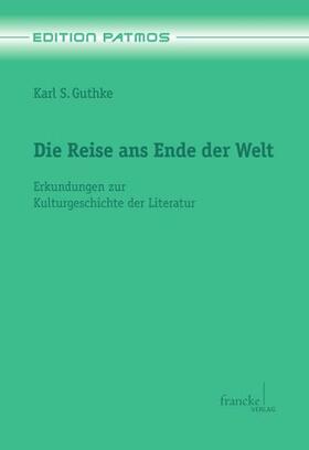 Guthke |  Die Reise ans Ende der Welt | Buch |  Sack Fachmedien