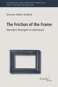 Heller-Andrist |  The Friction of the Frame | Buch |  Sack Fachmedien