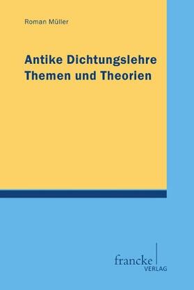 Müller | Antike Dichtungslehre | Buch | 978-3-7720-8462-1 | sack.de