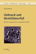 Mancic |  Umbruch und Identitätszerfall | Buch |  Sack Fachmedien