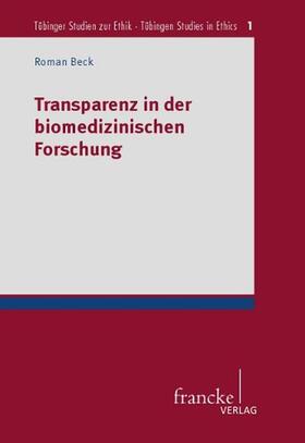 Beck | Transparenz in der biomedizinischen Forschung | Buch | 978-3-7720-8472-0 | sack.de