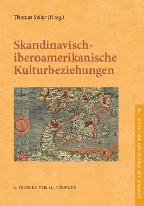 Seiler |  Skandinavisch-iberoamerikanische Kulturbeziehungen | Buch |  Sack Fachmedien
