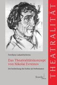 Lukanitschewa |  Das Theatralitätskonzept von Nikolai Evreinov | Buch |  Sack Fachmedien