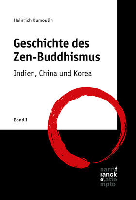 Dumoulin | Dumoulin, H: Geschichte des Zen-Buddhismus 1 | Buch | 978-3-7720-8514-7 | sack.de
