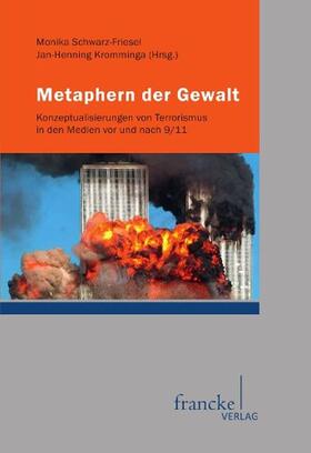 Schwarz-Friesel / Kromminga |  Metaphern der Gewalt | Buch |  Sack Fachmedien