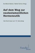 Becker / Scholz |  Auf dem Weg zur neutestamentlichen Hermeneutik | Buch |  Sack Fachmedien