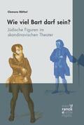 Räthel |  Wieviel Bart darf sein? Jüdische Figuren im skandinavischen Theater | Buch |  Sack Fachmedien