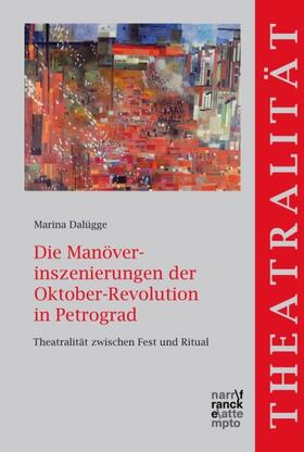 Dalügge | Dalügge, M: Manöverinszenierungen der Oktober-Revolution | Buch | 978-3-7720-8601-4 | sack.de