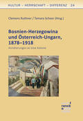 Ruthner / Scheer |  Bosnien-Herzegowina und Österreich-Ungarn | Buch |  Sack Fachmedien