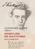 Pieper |  Kierkegaard: Die Hauptwerke | Buch |  Sack Fachmedien