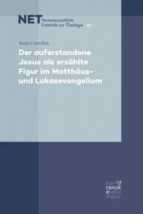 Cornelius | Der auferstandene Jesus als erzählte Figur im Matthäus- und Lukasevangelium | Buch | 978-3-7720-8609-0 | www.sack.de