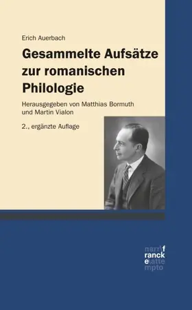 Auerbach / Bormuth | Gesammelte Aufsätze zur romanischen Philologie | Buch | 978-3-7720-8641-0 | sack.de
