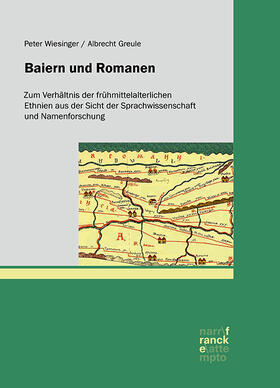 Wiesinger / Greule | Wiesinger, P: Baiern und Romanen | Buch | 978-3-7720-8659-5 | sack.de