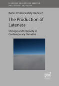 Rivera Godoy-Benesch |  Rivera Godoy-Benesch, R: Production of Lateness | Buch |  Sack Fachmedien
