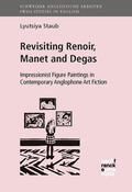 Staub |  Staub, L: Revisiting Renoir, Manet and Degas | Buch |  Sack Fachmedien