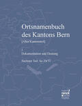 Schneider / Hofer / Thöny |  Ortsnamenbuch des Kantons Bern. Teil 6 (Se-Di/Ti) | Buch |  Sack Fachmedien