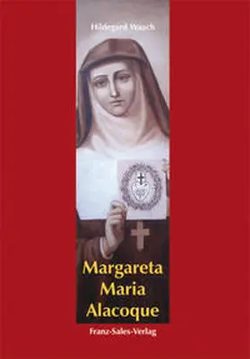 Waach |  Margareta Maria Alacoque | Buch |  Sack Fachmedien
