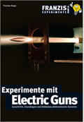 Rapp |  Experimente mit Electric Guns | eBook | Sack Fachmedien