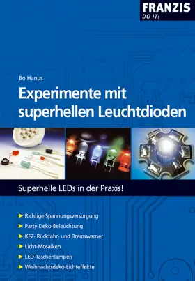 Hanus |  Experimente mit superhellen Leuchtdioden | eBook | Sack Fachmedien