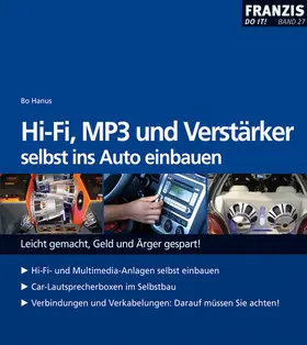Hanus |  HiFi, MP3 und Verstärker selbst ins Auto einbauen | eBook | Sack Fachmedien
