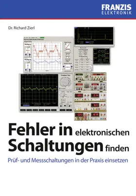 Zierl |  Fehler in elektronischen Schaltungen finden | eBook | Sack Fachmedien